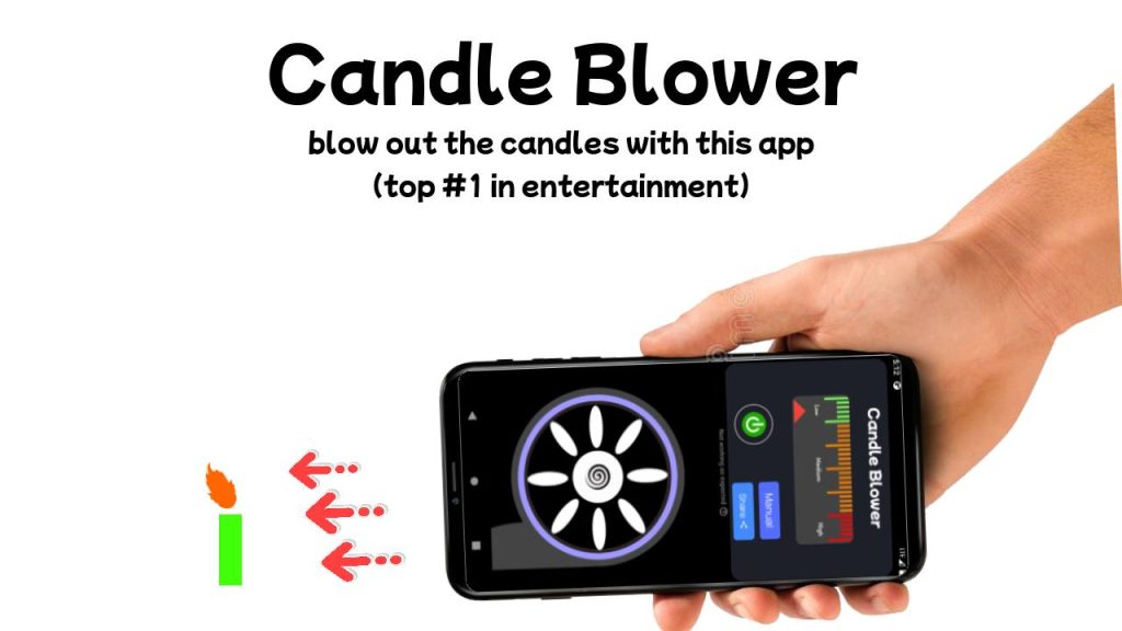 Blower - blows out Candles